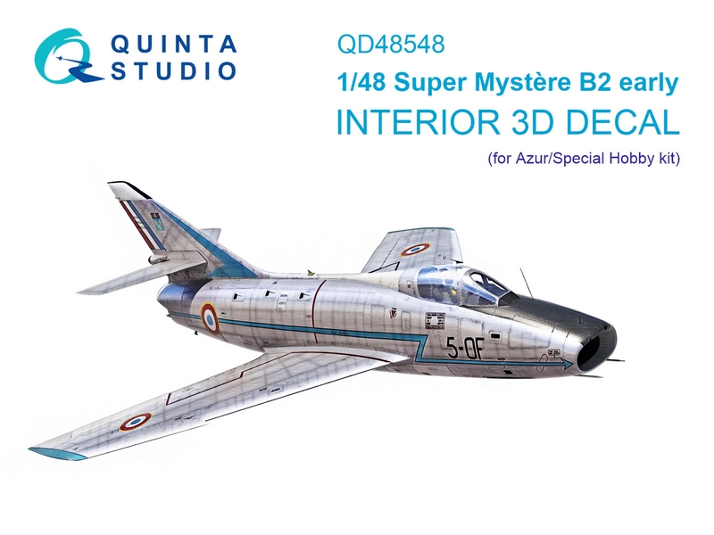 QD48548  декали  3D Декаль интерьера кабины Super Mystere B2 Early (Azur/Special Hobby)  (1:48)