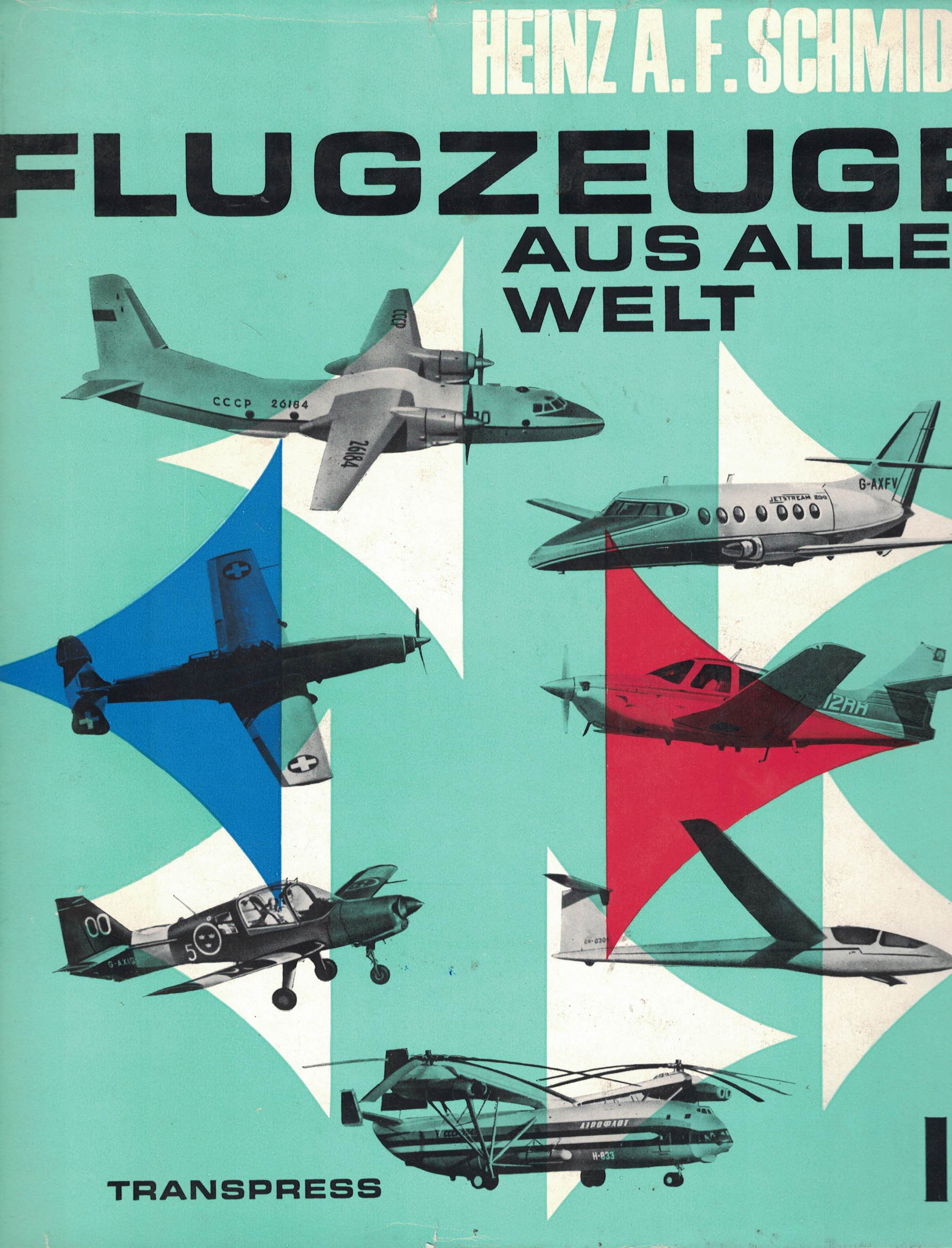 5090207  Schmidt Heinz A.F.  Flugzeuge aus aller welt IV