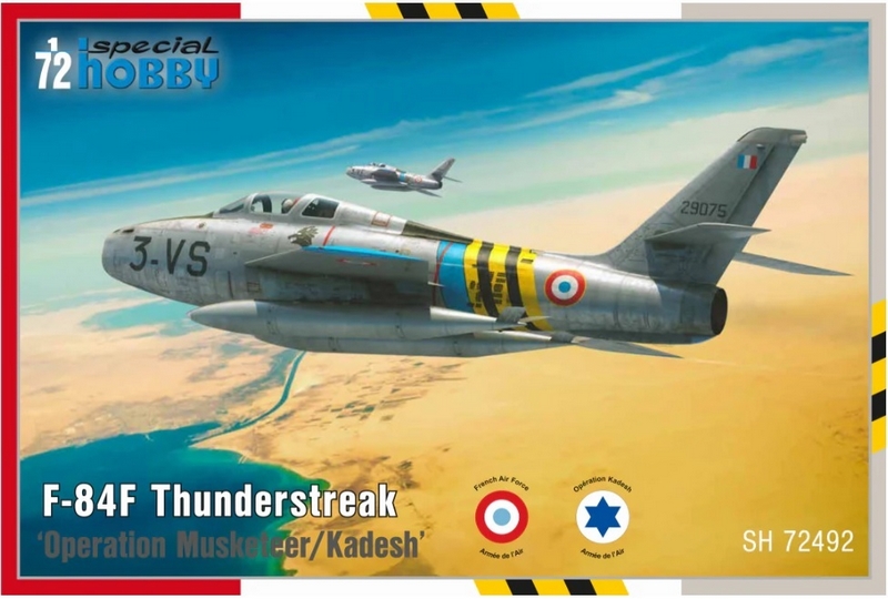 SH72492  авиация  F-84F Thunderstreak "Op. Musketeer/Kadesh" (1:72)