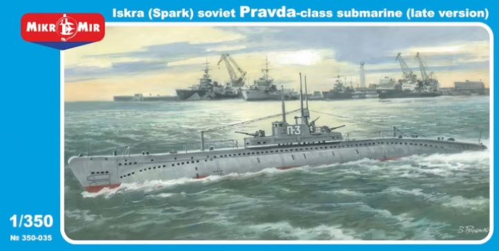 350-035  флот  Iskra (Spark) Soviet Pravda-class Submarine  (1:350)