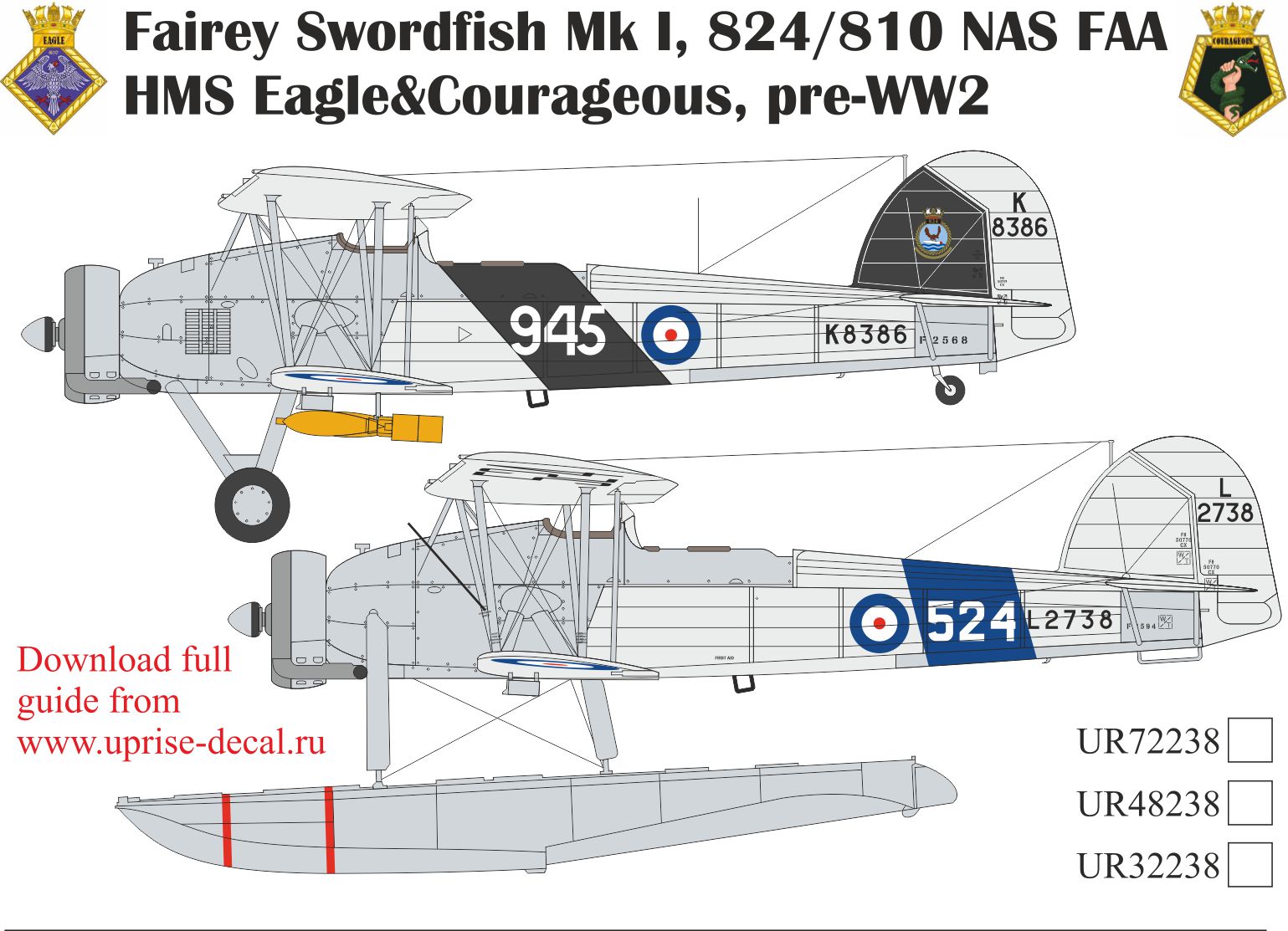 UR72238  декали  Fairey Swordfish Mk I, 824/810 NAS FAA HMS Eagle&Courageous, pre-WW2  (1:72)